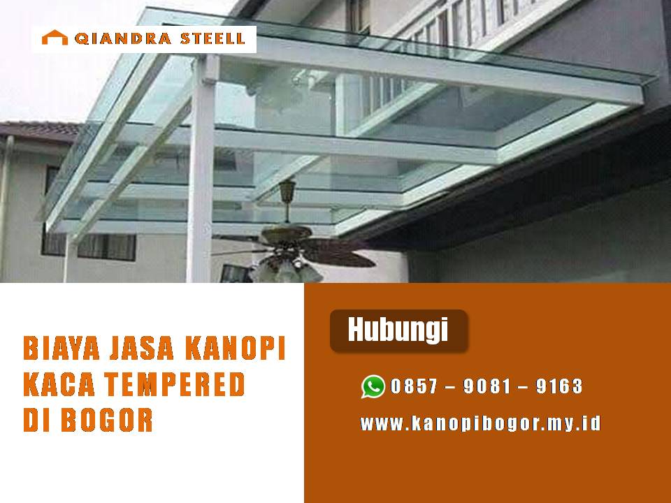 Biaya pemasangan kanopi kaca tempered Bogor